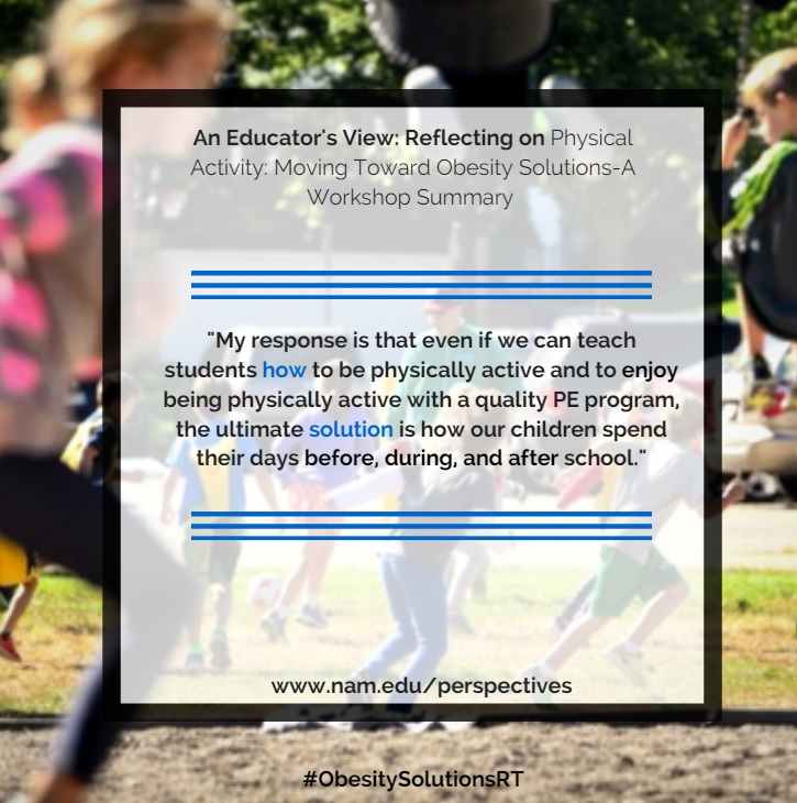 An Educator’s View: Reflecting on Physical Activity: Moving Toward Obesity Solutions