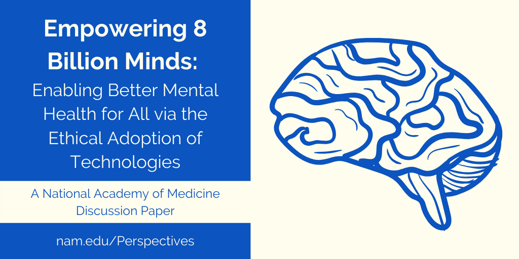 Empowering 8 Billion Minds: Enabling Better Mental Health for All via the Ethical Adoption of Technologies